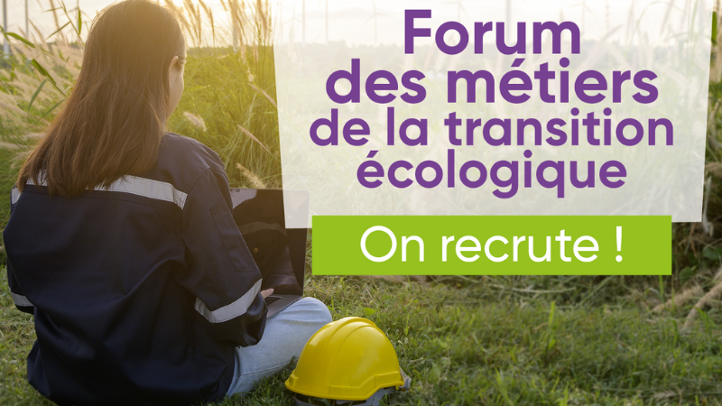 Forum des métiers de la transition écologique